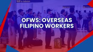 what are ofws overseas filipino workers