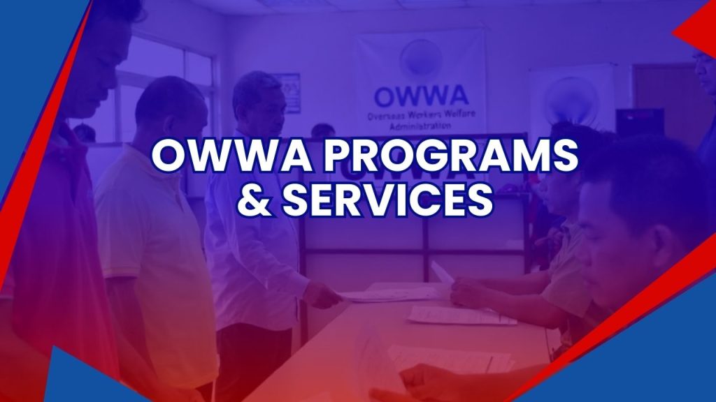 list of owwa programs and services for ofws and dependents