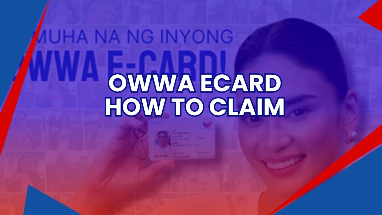 owwa ecard how to apply and claim